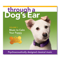 Through a Dog’s Ear: Music to Calm Your Puppy