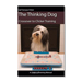 The Thinking Dog: Crossover to Clicker Training