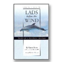 Lads Before the Wind by Karen Pryor