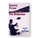 On Behavior by Karen Pryor